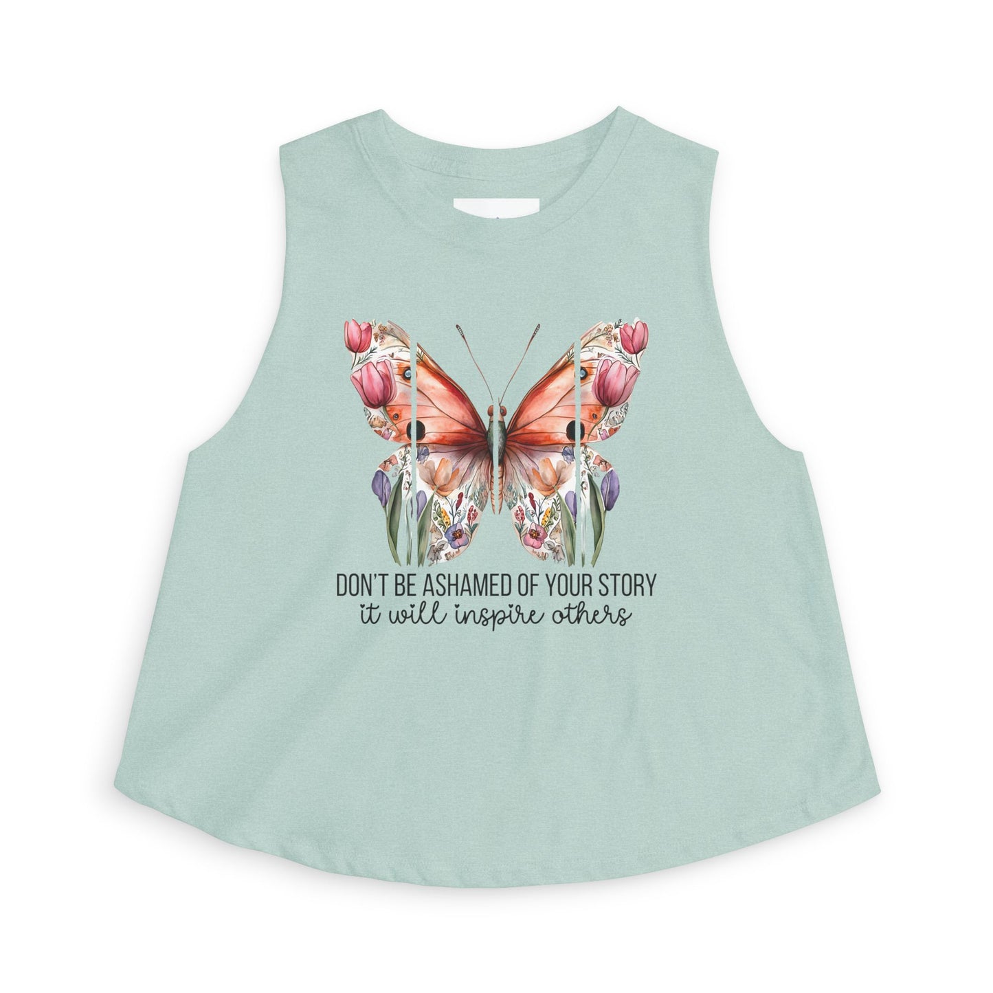 "Don't Be Ashamed of Your Story" Women's Tank