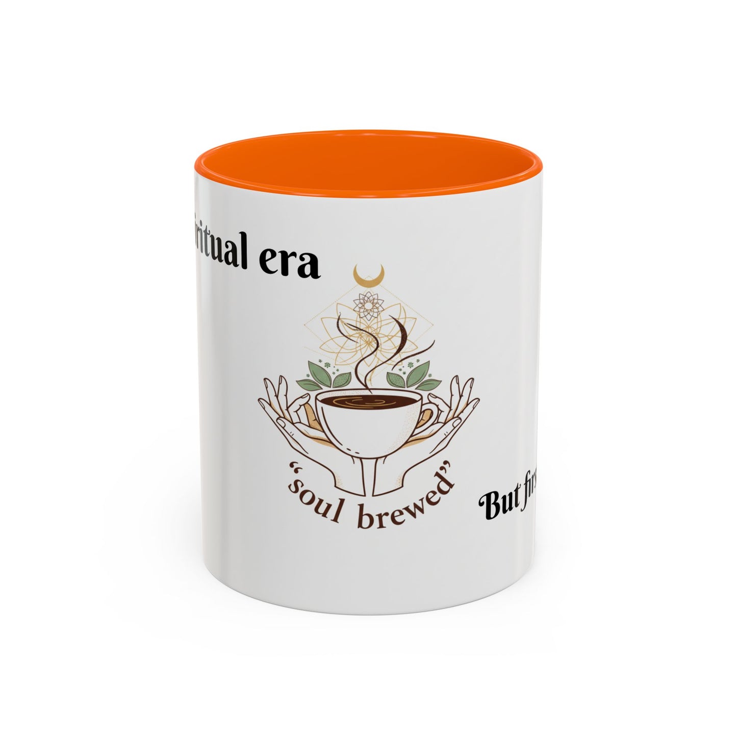 Coffee Mug — "Soul Brewed" Spiritual Coffee Cup (But First, Coffee!)