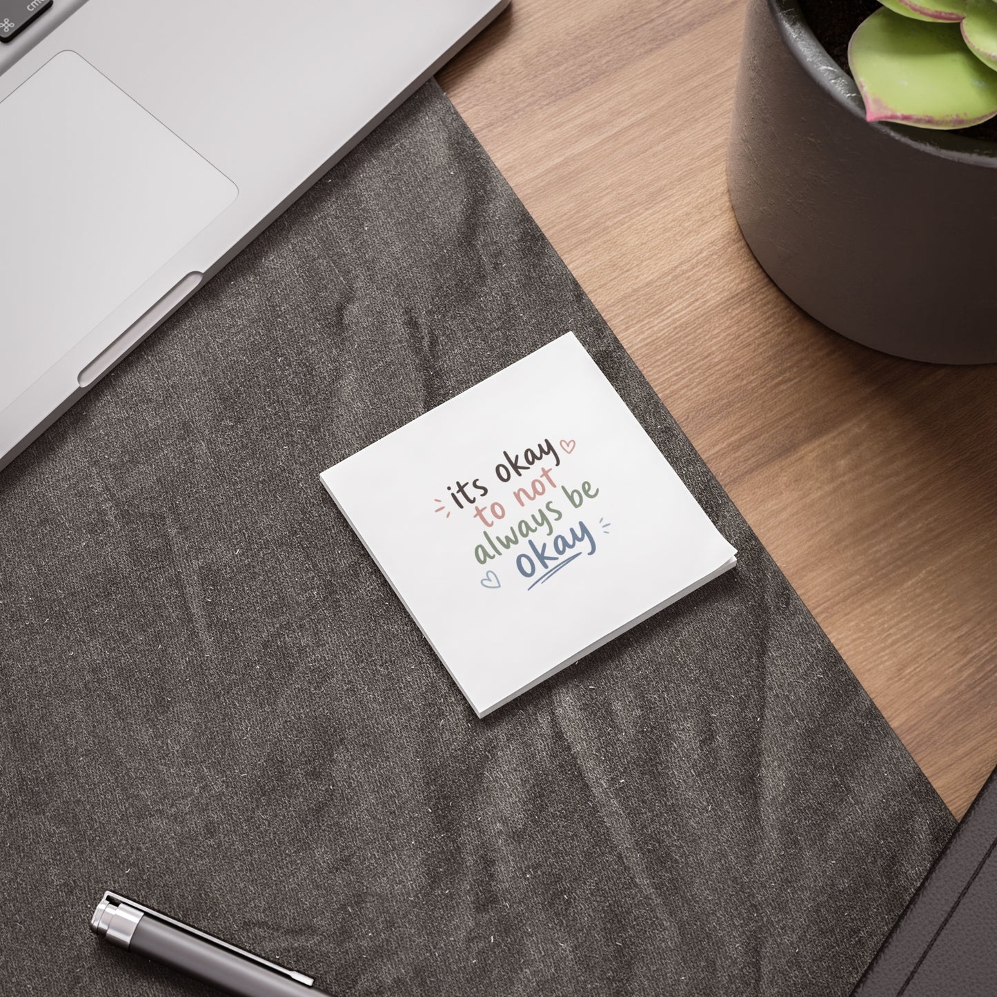 Post-it Note Pad — "It's Okay to Not Always Be Okay" Inspirational Sticky Notes