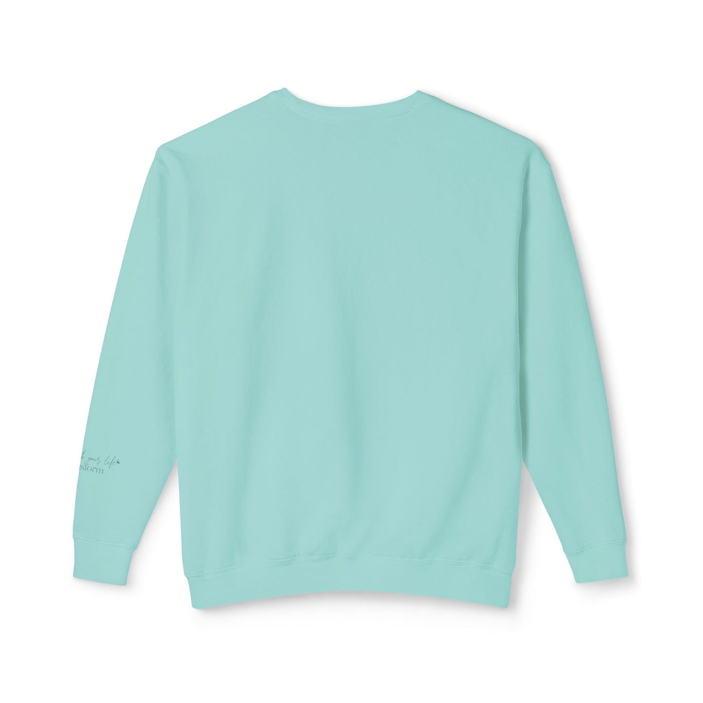 Crewneck Sweatshirt — "Surround Yourself with Positive Vibes"