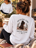 Healing Girl Social Club™ Crewneck — Cozy Comfort for Your Healing Era