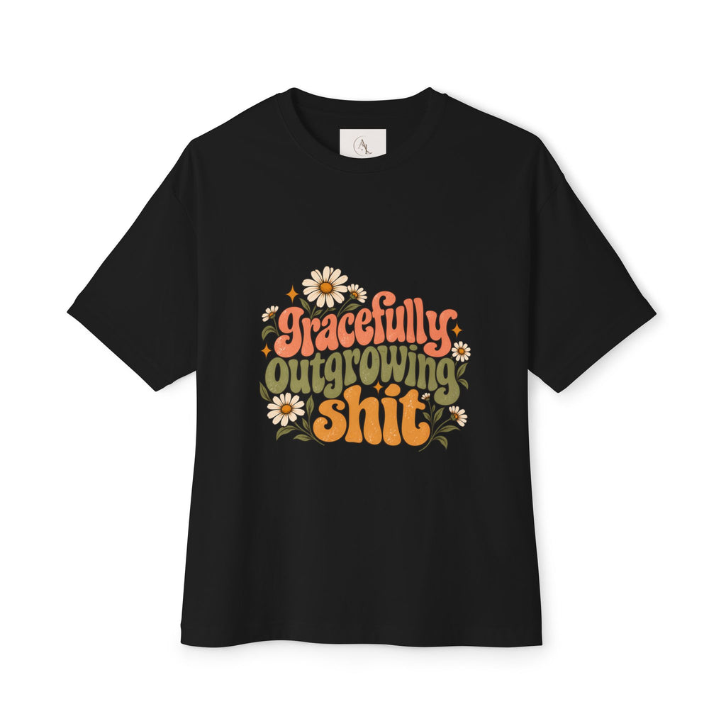 Gracefully Outgrowing Shit Boxy Tee 🌼✨