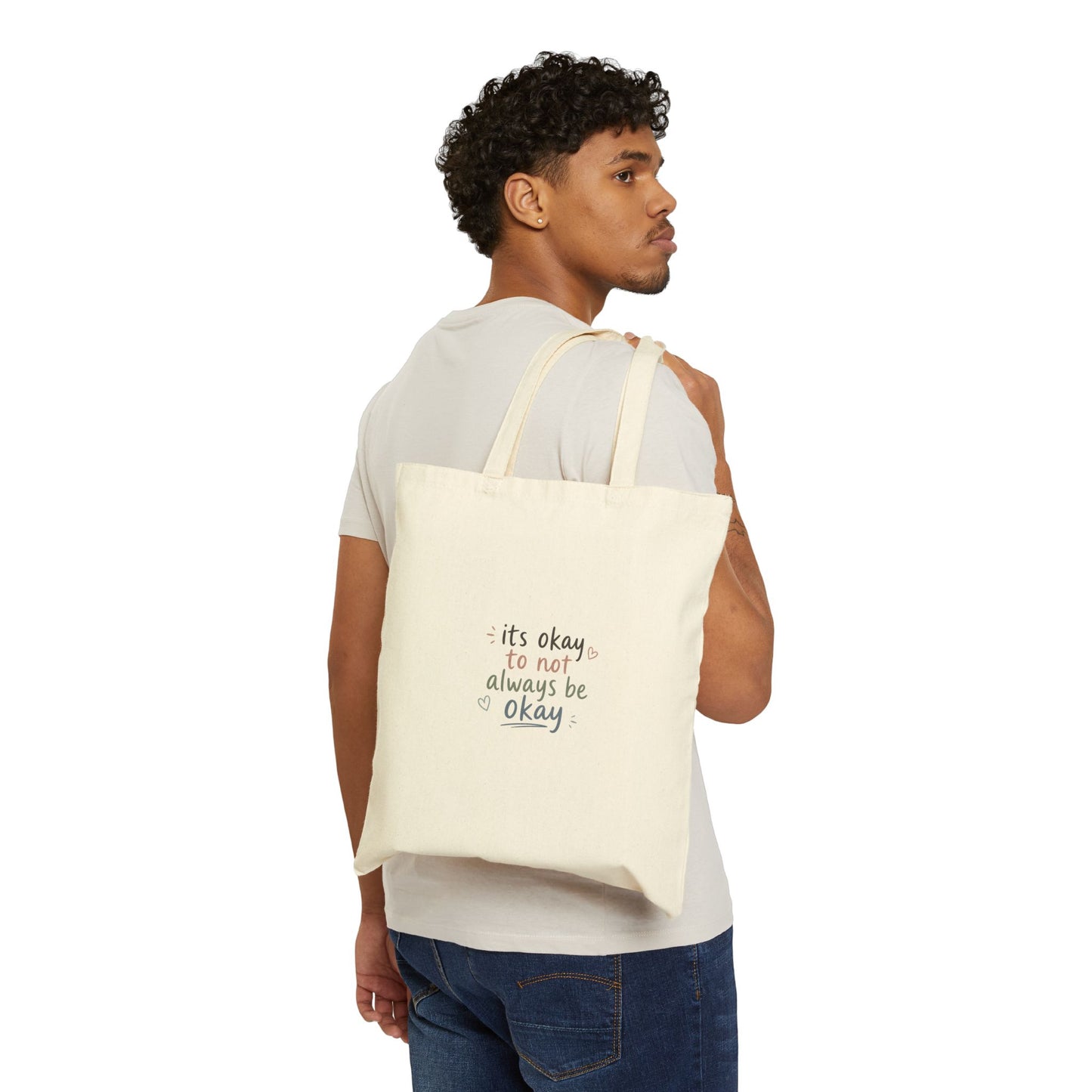 "It’s Okay to Not Always Be Okay" —  Inspirational Tote