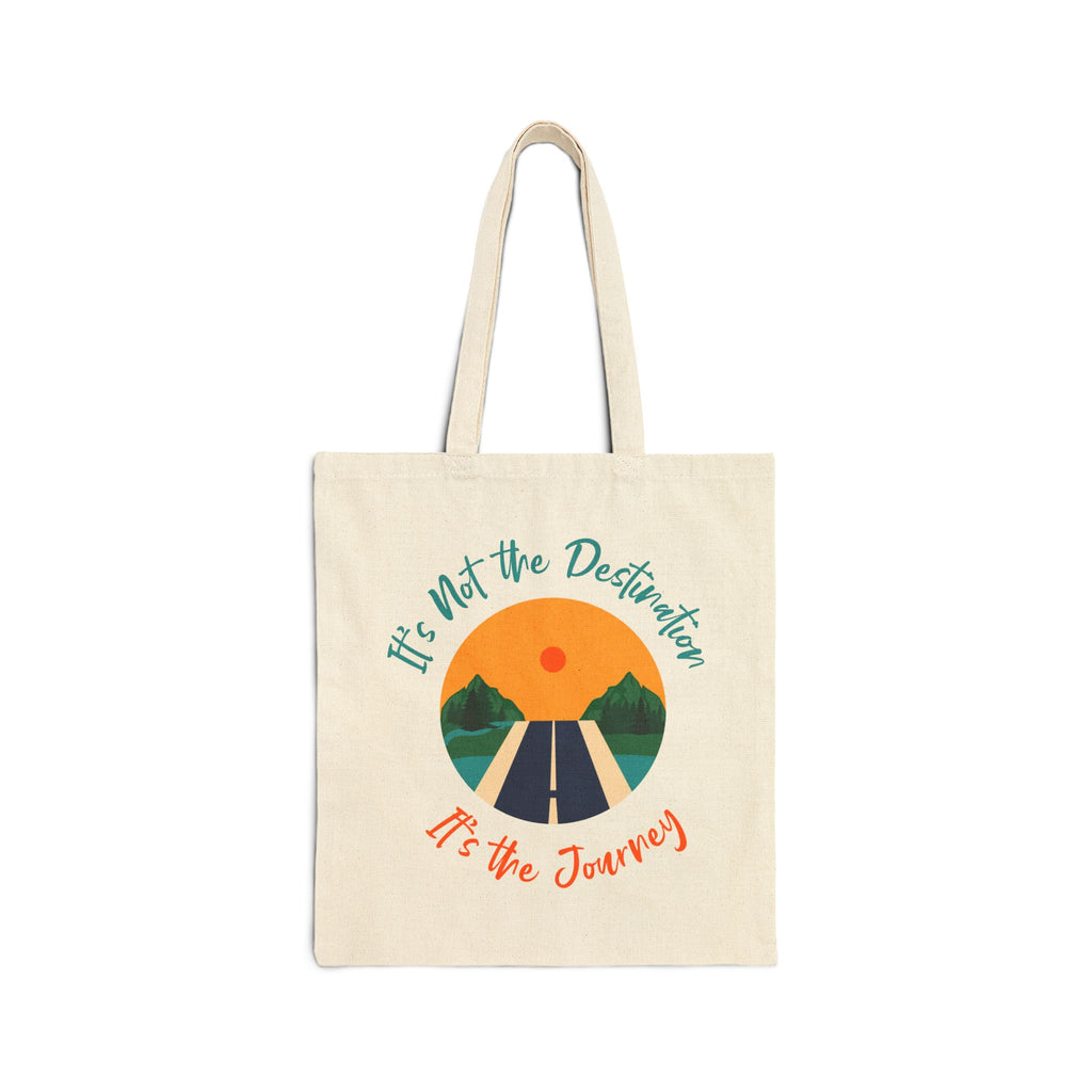 The Journey Is the Becoming Tote - “It’s Not the Destination, It’s the Journey” Cotton Canvas Bag