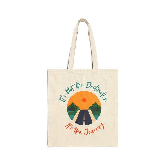 "It's Not the Destination, It's the Journey" Cotton Canvas Tote